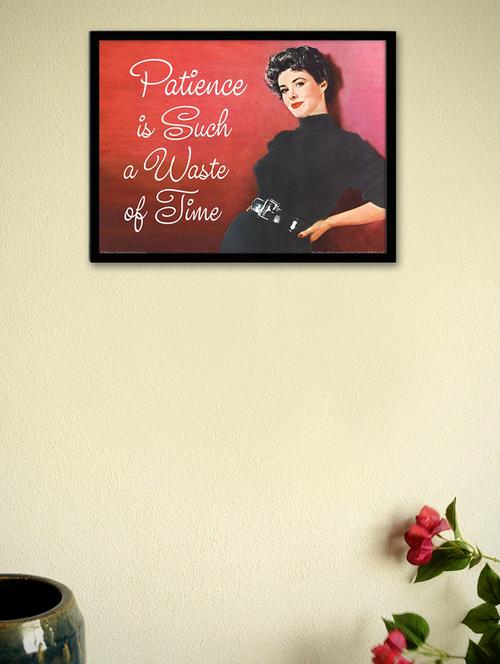 patience is such a waste of timeframe - wall poster - 964859 - Very Small Image - 1